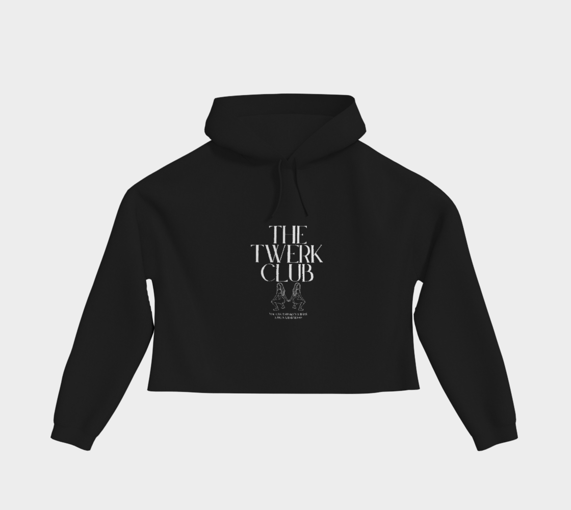 The Twerk Club - Crop Hoodie